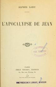 Cover of: L' apocalypse de Jean by Alfred Firmin Loisy
