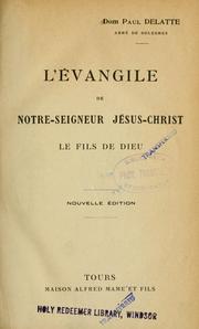 Cover of: L' évangile de notre-Seigneur Jésus-Christ: le fils de Dieu.
