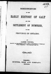 Cover of: Reminiscences of the early history of Galt and the settlement of Dumfries in the province of Ontario