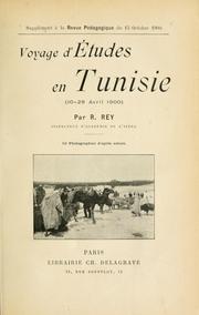 Cover of: Voyage d'études en Tunisie (10-28 avril 1900) by R Rey
