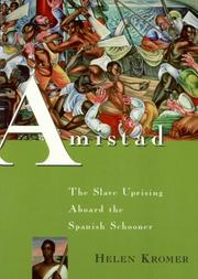 Cover of: Amistad: the slave uprising aboard the Spanish schooner