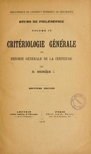 Cover of: Critériologie générale ou Théorie générale de la certitude