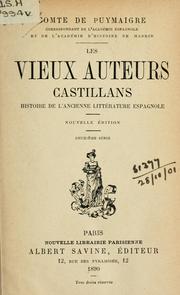 Cover of: Les vieux auteurs castillans: histoire de l'ancienne littérature espagnole.