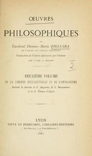 Cover of: Oeuvres philosophiques du Cardinal Thomas-Marie Zigliara ; traduction de l'italien approuvée par l'Auteur.