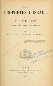 Cover of: Les Prophètes d'Israel et le Messie depuis Daniel jusqu'à Jean Baptiste.