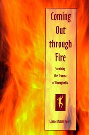 Cover of: Coming out through fire: surviving the trauma of homophobia