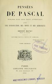 Cover of: Pensées de Pascal publiées dans leur texte authentique avec un commentaire suivi et une étude littéraire