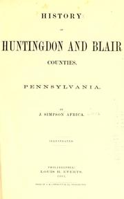 History of Huntingdon and Blair counties, Pennsylvania