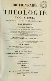 Cover of: Dictionnaire de théologie dogmatique, liturgique, canonique et disciplinaire by Nicolas Sylvestre Bergier