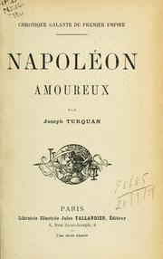 Cover of: Napoléon amoureux. by Joseph Turquan