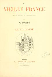 Cover of: La Vieille France: texte, dessins et lithographies: La Touraine.