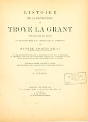 Cover of: L' istoire de la destruction de Troye la Grant. by Milet, Jacques