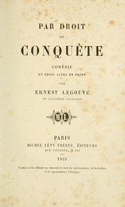 Cover of: Par droit de conquête: comédie en trois actes en prose.