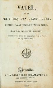 Cover of: Vatel: ou, Le petit-fils d'un grand homme.  Comédie-vaudeville en un acte