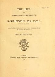 Cover of: The life and surprising adventures of Robinson Crusoe of York, mariner by Daniel Defoe