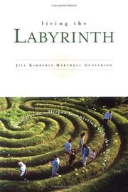 Cover of: Living the Labyrinth by Jill Kimberly Hartwell Geoffrion