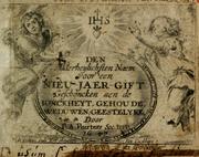 Cover of: Den alderheijlichsten naem voor een nieu-jaer-gift geschoncken aen de ionckheyt, gehoude, weduwen, geestelyke by Adrien Poirters