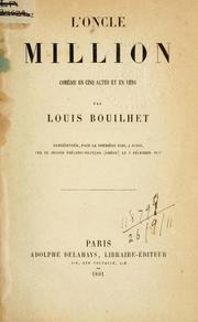 Cover of: L' oncle Million: comédie en cinq actes et en vers.