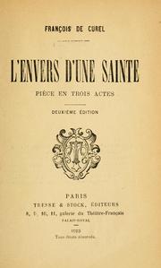 Cover of: L' envers d'une sainte, comédie en trois actes.