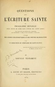 Cover of: Questions ur l'Ecriture Sainte: ou, Programme détaillé pour servir de guide dans l'étude des saints livres