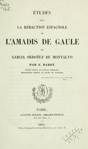 Cover of: Études sur la rédaction espagnole de l'Amadis de Gaule de Garcia Ordoñez de Montalvo.