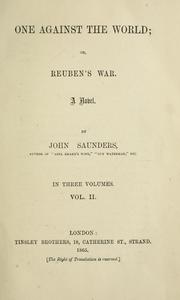 Cover of: One against the world; or, Reuben's war. A novel in three volumes