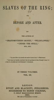 Cover of: Slaves of the ring; or, Before and after | Robinson, F. W.