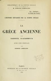 La Grèce ancienne by Gabriel d' Azambuja