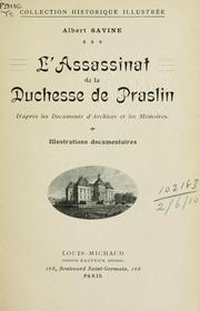 Cover of: L' assassinat de la Duchesse de Praslin: d'après d'archives et les mémoires.