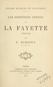 Cover of: dernières années de La Fayette, 1792-1834.