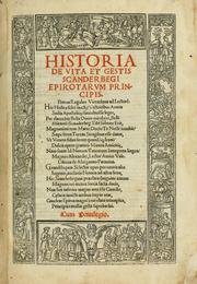 Historia de uita et gestis Scanderbegi Epirotarum principis by Marin Barleti