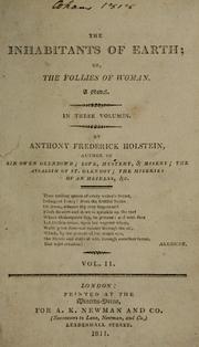 Cover of: The inhabitants of Earth, or, The follies of woman by Holstein, Anthony Frederick psued.