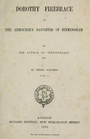 Cover of: Dorothy Firebrace: Or, The Armourer's daughter of Birmingham.