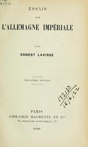 Cover of: Essais sur l'Allemagne impériale by Ernest Lavisse