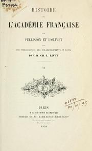 Cover of: Histoire de l'Académie française by Paul Pellisson-Fontanier