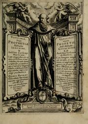 Cover of: Vaticinia, siue Prophetiae abbatis Ioachimi & Anselmi episcopi Marsicani by 
