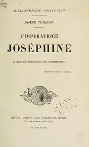 Cover of: L' Impératrice Joséphine: d'après les témoignages des contemporains.