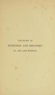 Cover of: Triumphs of invention and discovery in art and science