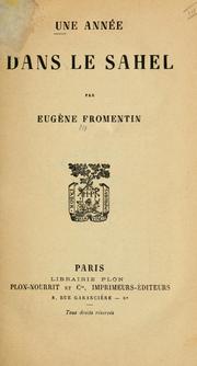 Cover of: Une année dans le Sahel. by Eugène Fromentin