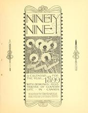 Cover of: Ninety-nine: a calendar for the year 1899; with drawings illustrative of country life in Canada.