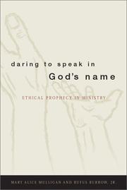 Cover of: Daring to Speak in God's Name: Ethical Prophecy in Ministry