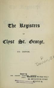 Cover of: The registers of Clyst St. George, co. Devon by Clyst St. George, England (Parish)