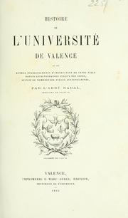 Histoire de l'Université de Valence et des autres établissements d'instruction de cette ville depuis leur fondation jusqu'à nos jours, suivie de nombreuses pièces justificatives by Joseph Cyprien Nadal