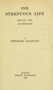 Cover of: The strenuous life by Theodore Roosevelt