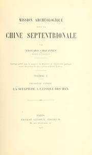 Cover of: Mission archéologique dans la Chine septentrionale. by Edouard Chavannes