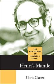 Cover of: Henri's Mantle: 100 Meditations on Nouwen's Legacy