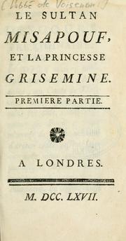 Cover of: Le sultan Misapouf et la princesse Grisemine: [ou, Les métamoprhoses]