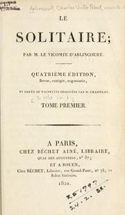 Cover of: Le solitaire.: 4. éd., rev., cor., augm., et ornée de vignettes dessinées par M. Chasselat.