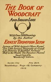 The book of woodcraft and Indian lore by Ernest Thompson Seton