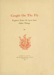 Cover of: Caught on the fly by Arthur St. John Newberry